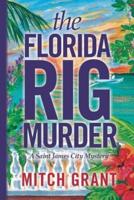 The Florida Rig Murder