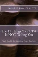 The 17 Things Your CPA Is Not Telling You
