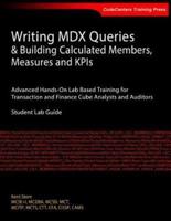 Writing MDX Queries & Building Calculated Members, Measures and Kpis