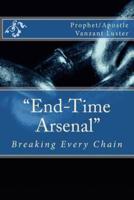 "End-Time Arsenal"