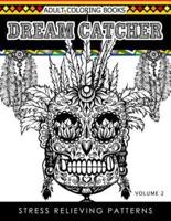 Adult Coloring Books Dream Catcher Volume 2