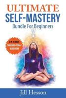 Ultimate Self-Mastery Bundle for Beginners