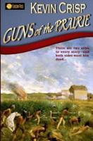 Guns of the Prairie