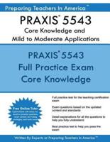 PRAXIS 5543 Core Knowledge and Mild to Moderate Applications