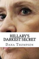 Hillary's Darkest Secret