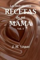 las inolvidables recetas de mi mama  vol 3