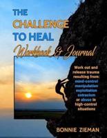 The Challenge to Heal Workbook & Journal