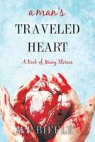 A Man's Traveled Heart