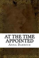 At the Time Appointed