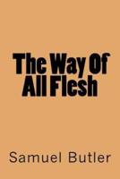 The Way Of All Flesh