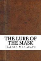 The Lure of the Mask