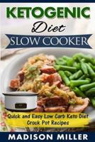 Ketogenic Diet Slow Cooker