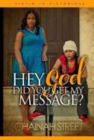 Hey God, Did You Get My Message?