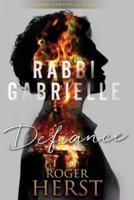 Defiance (The Rabbi Gabrielle Series - Book 3)