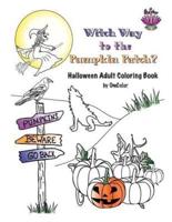 Witch Way to the Pumpkin Patch?