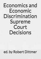 Economics and Economic Discrimination Supreme Court Decisions