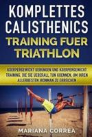 Komplettes Calisthenics Training Fuer Triathlon