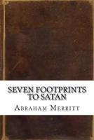 Seven Footprints to Satan