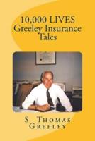 10,000 Lives Greeley Insurance Tales