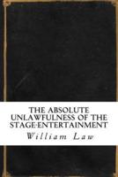 The Absolute Unlawfulness of the Stage-Entertainment