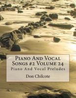 Piano And Vocal Songs #2 Volume 24