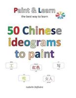 50 Chinese Ideograms to Paint