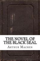 The Novel of the Black Seal