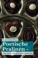 Poetische Pralinen