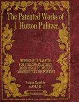 The Patented Works of J. Hutton Pulitzer - Patent Number 6,594,705