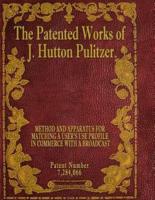 The Patented Works of J. Hutton Pulitzer - Patent Number 7,284,066