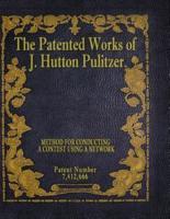 The Patented Works of J. Hutton Pulitzer - Patent Number 7,412,666