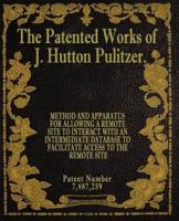 The Patented Works of J. Hutton Pulitzer - Patent Number 7,487,259