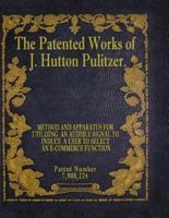 The Patented Works of J. Hutton Pulitzer - Patent Number 7,900,224