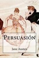 Persuasion (Spanish Edition)