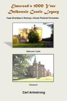 Elmwood's 1000 Year Dalhousie Castle Legacy
