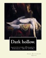Dark Hollow. By