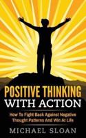 Positive Thinking With Action