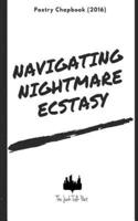 Navigating Nightmare Ecstasy