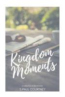 Kingdom Moments