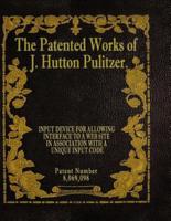 The Patented Works of J. Hutton Pulitzer - Patent Number 8,069,098