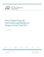 Direct Federal Financial Interventions and Subsidies in Energy in Fiscal Year 2013