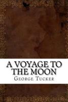 A Voyage to the Moon