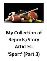 My Collection of Reports/Story Articles