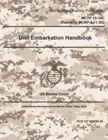 Marine Corps Training Publication MCTP 13-10C Unit Embarkation Handbook Formerly MCRP 4-11.3G 2 May 2016