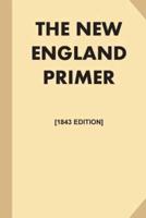 The New England Primer [1843 Edition, Illustrated]