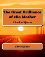 The Great Brilliance of eBo Mosher