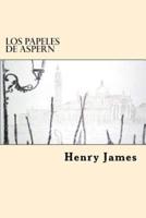 Los Papeles De Aspern (Spanish Edition)