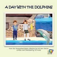 A Day With the Dolphins