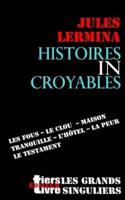 Histoires Incroyables