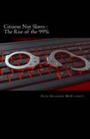 Citizens Not Slaves